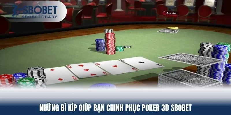 Những bí kíp giúp bạn chinh phục Poker 3D SBOBET