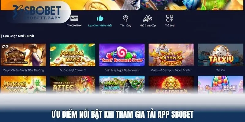 Ưu điểm nổi bật khi tham gia tải app SBOBET